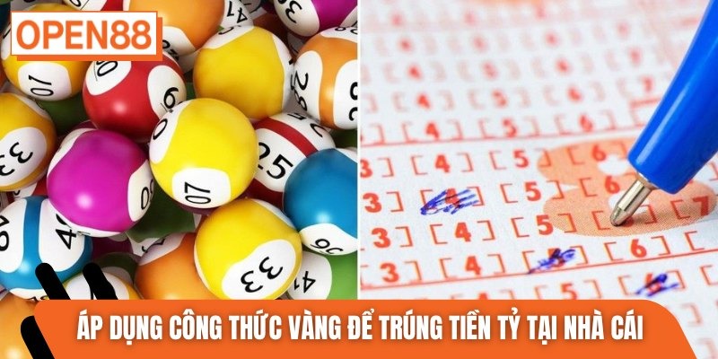 Áp dụng công thức vàng để trúng tiền tỷ tại nhà cái